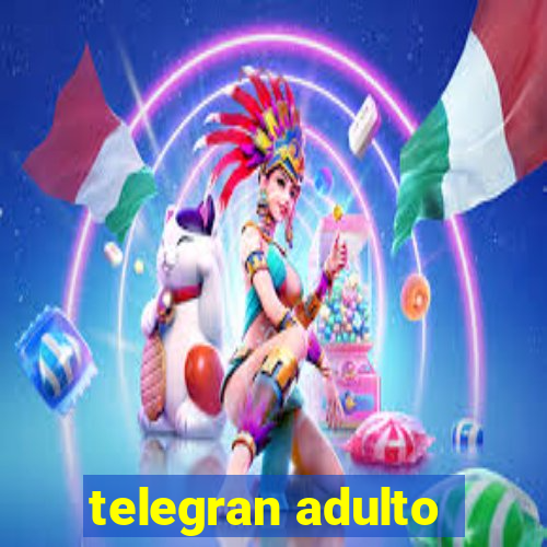 telegran adulto